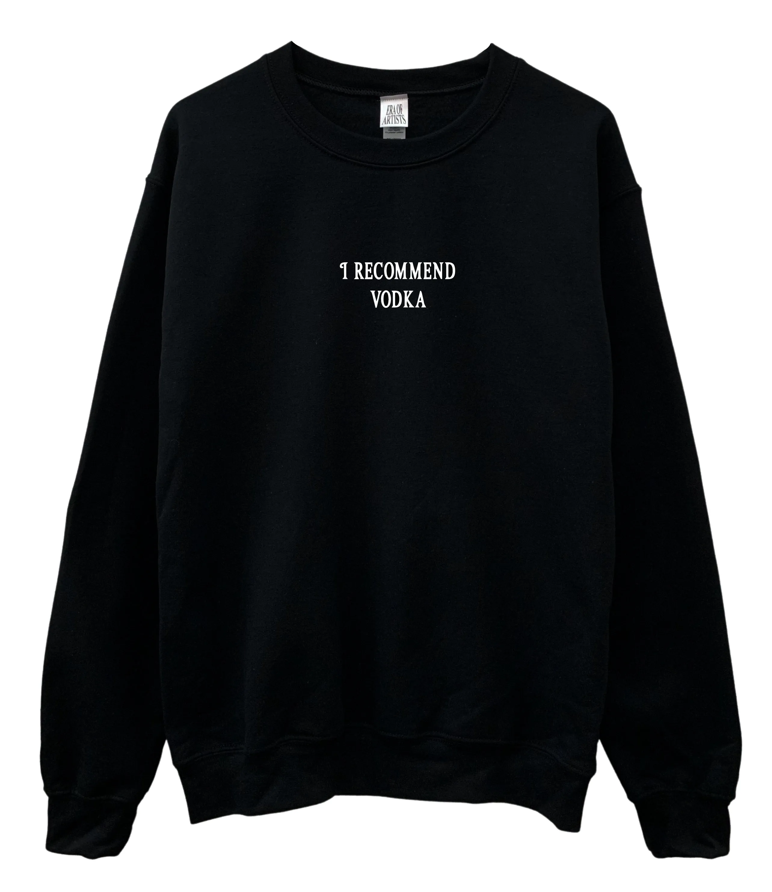 I Recommend Vodka Graphic Unisex Crewneck Sweatshirt - Color Options Available