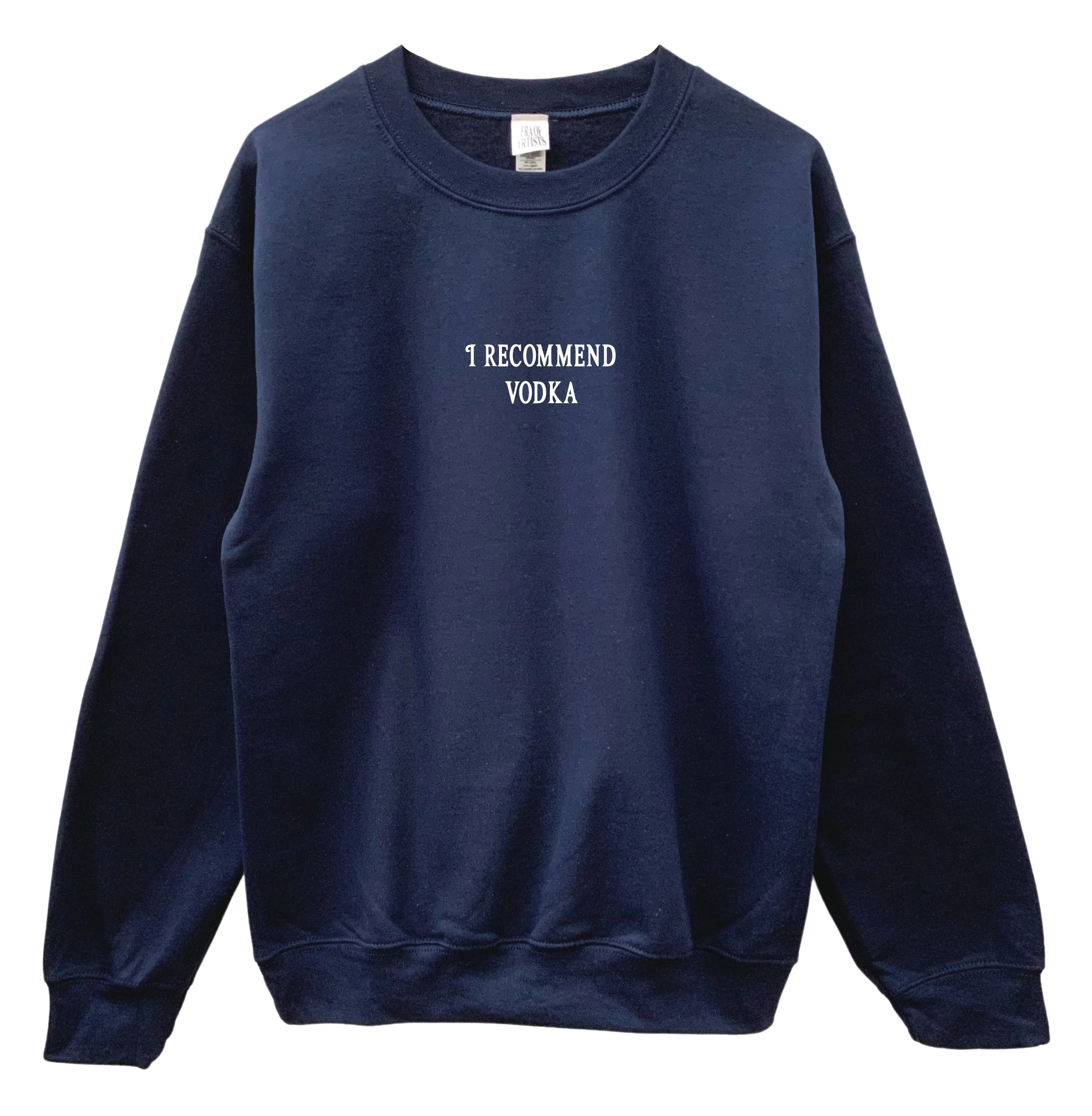 I Recommend Vodka Graphic Unisex Crewneck Sweatshirt - Color Options Available