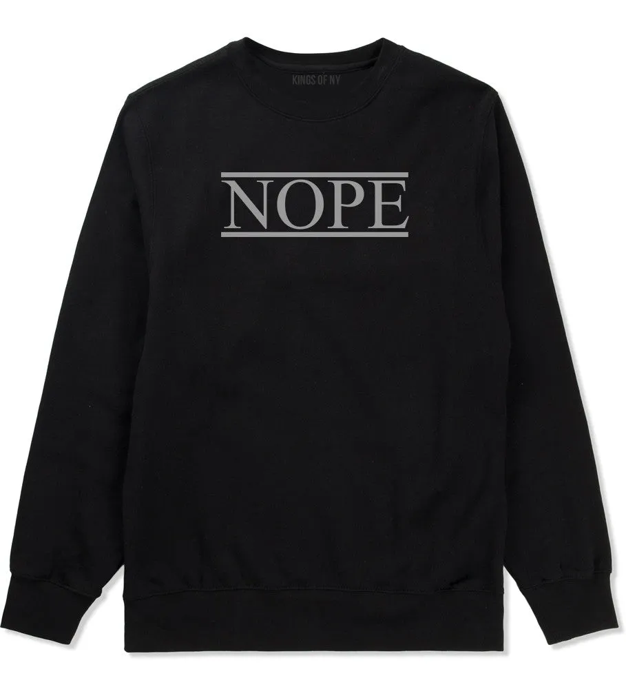 Nope Crewneck Sweatshirt